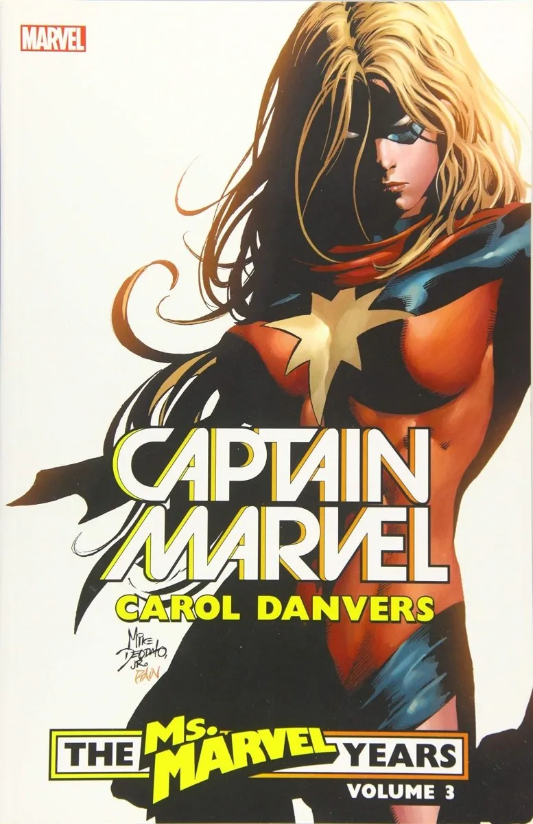 Captain Marvel: Carol Danvers - The Ms. Marvel Years Vol. 3 TP *OOP*