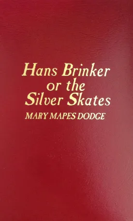 Hans Brinker: The Silver Skates Hardcover  June 1, 1940
